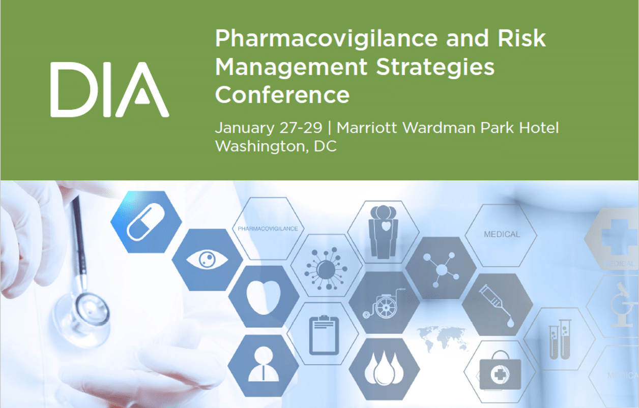 DIA Pharmacovigilance and Risk Management Strategies Conference – January 27-29, 2020 in Washington, DC