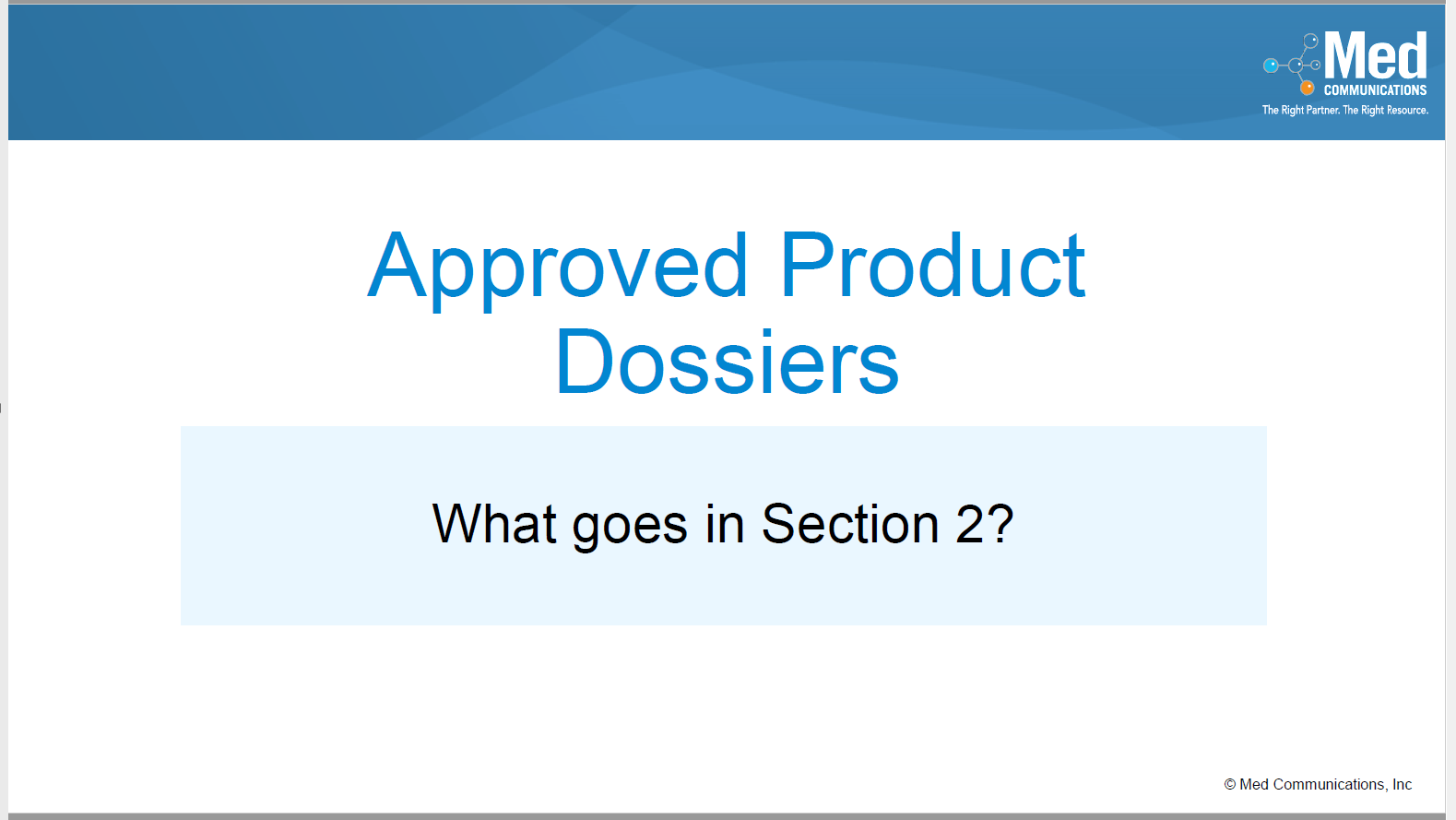 AMCP Format for Formulary Dossiers Series – What’s in an Approved Product Dossier? Section Two