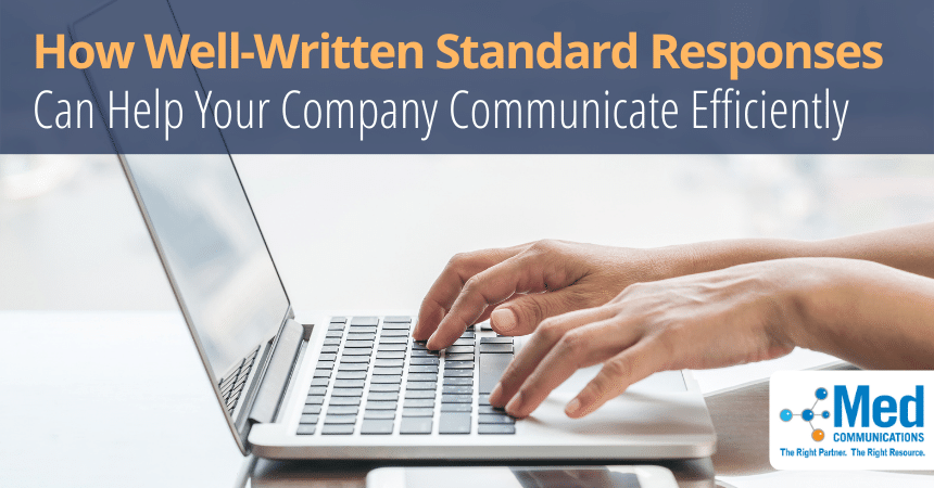 How Well-Written Standard Responses Can Help Your Company Communicate Efficiently