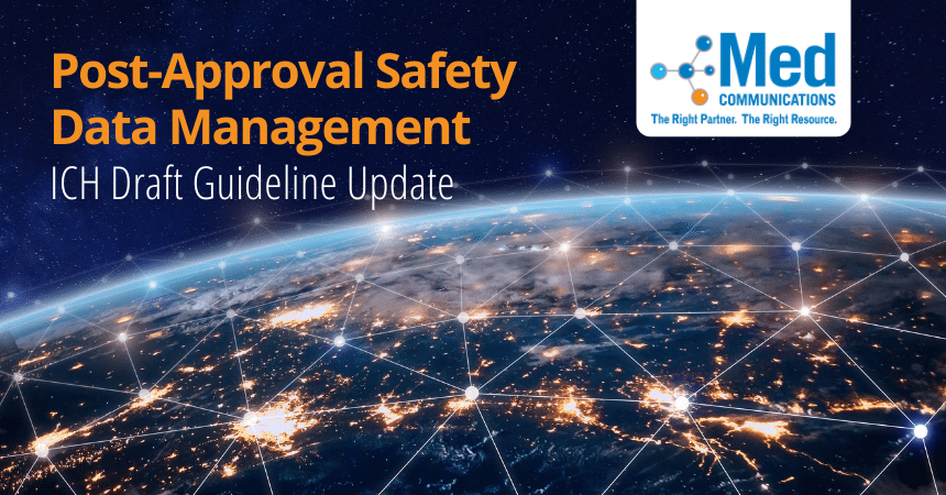 ICH Working on Post-Approval Safety Data Management Draft Guideline Update