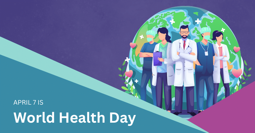 April 7 is World Health Day