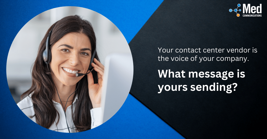Your contact center vendor is the voice of your company. What message is yours sending?