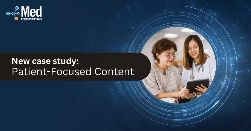 Check out our latest case study: Patient-focused content