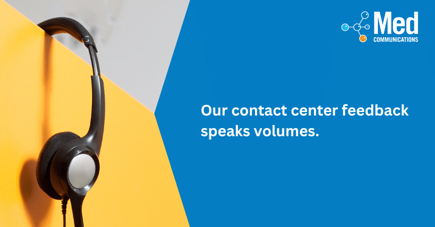 Our contact center feedback speaks volumes