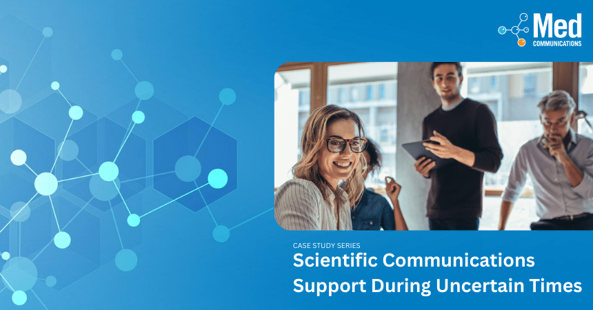 Case Study: Scientific Communications Support During Uncertain Times