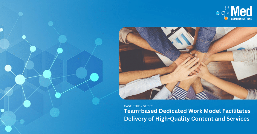New Case Study: Team-based Dedicated Work Model Facilitates Delivery of High-Quality Content and Services