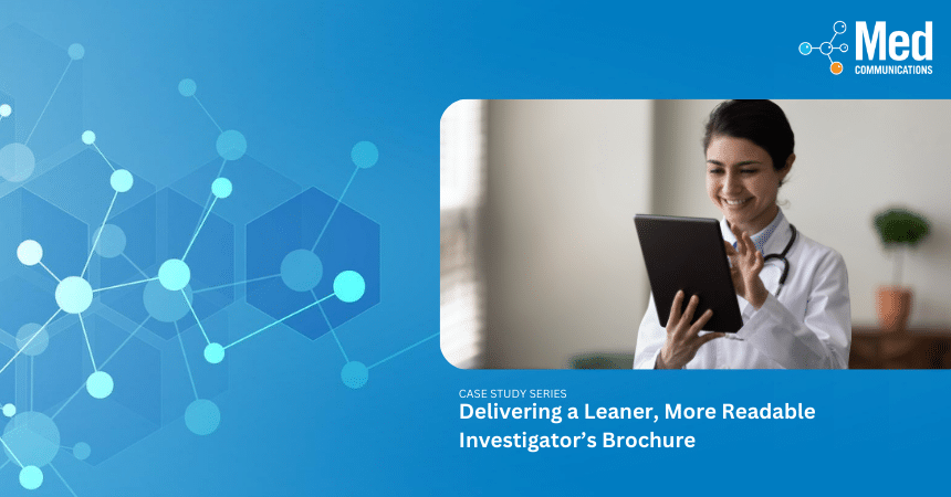 New Case Study: Developing a Leaner, More Readable Investigator’s Brochure