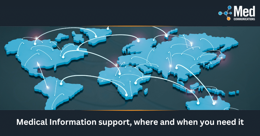 Medical Information support, where and when you need it