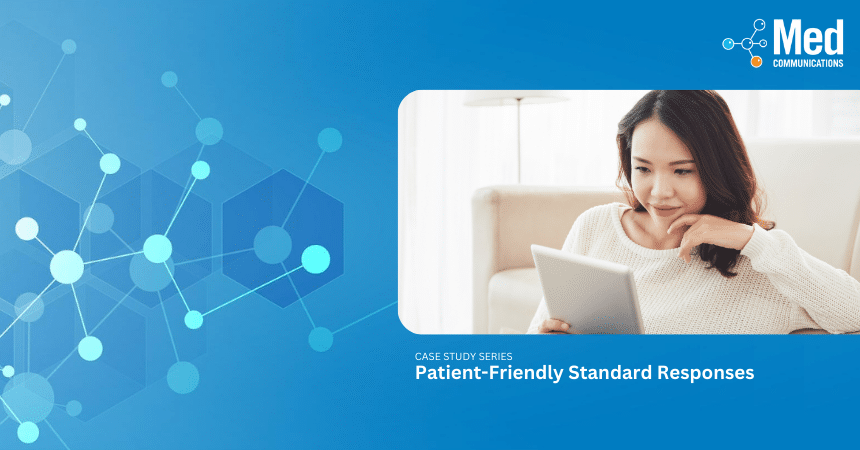 New Case Study: Patient-Friendly Standard Responses
