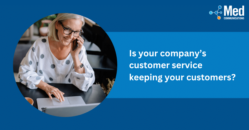 Is Your Company’s Customer Service Keeping Your Customers?