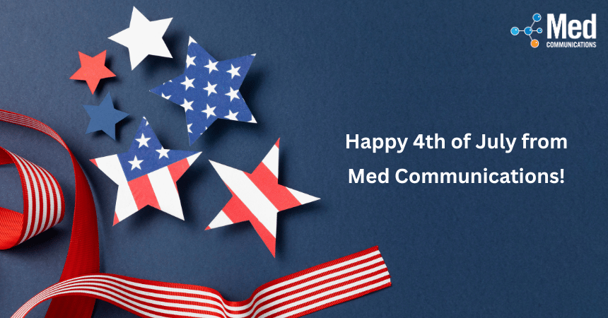 Happy 4th of July from Med Communications!